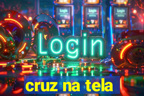 cruz na tela